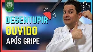 Como aprender desentupir o ouvido tampado apos gripe resfriado sinusite e crise de rinite Aqui [upl. by Enrika593]