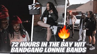 Bandgang Lonnie Bands amp ShredGang Mone  Blasta cash clickboog spent 72 Hours in The Bay Area [upl. by Ysabel]