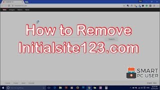 How to Remove InitialSite123com from All Browsers [upl. by Thamos246]