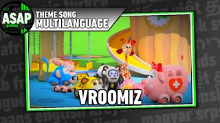 Vroomiz Theme Song  Multilanguage Requested [upl. by Matland]