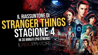 Il RIASSUNTONE di STRANGER THINGS 4 in 30 minuti ilridoppiatore [upl. by Atilol]