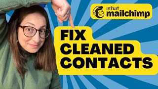 How to FIX CLEANED Contacts in Mailchimp [upl. by Gav941]