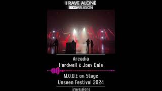 Arcadia  Hardwell amp Joey Dale MODE Live Unseen Festival 2024 [upl. by Annaid]