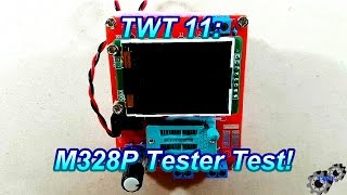 TWT 11 M328P Component Tester Testing [upl. by Jorge]