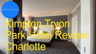 Kimpton Tryon Park Hotel Review Charlotte NC [upl. by Moonier]