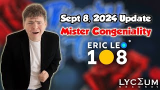 “Mister congeniality” September 8 2024 Sunday update  Eric Leo 108￼ [upl. by Devland]