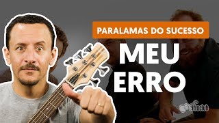 MEU ERRO  Os Paralamas do Sucesso aula de baixo [upl. by Kalikow]