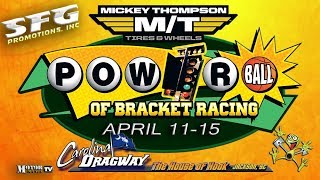 2nd Annual Powerball of Bracket Racing  Friday Part 2 [upl. by Suanne701]