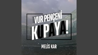 Vur Pençeni Kupaya [upl. by Bentley778]