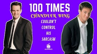 100 Times Chandler Bing Couldnt Control His Sarcasm [upl. by Goodhen]