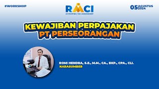 WORKSHOP KEWAJIBAN PERPAJAKAN DI PT PERSEORANGAN  RMCI CONSULTING [upl. by Xuaegram]