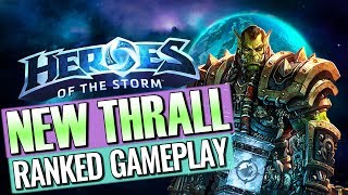 New Thrall Gameplay Ranked  Heroes of the Storm [upl. by Radbourne425]