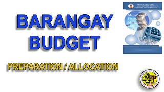 BARANGAY ANNUAL BUDGET  BUDGET PREPARATION  BUDGET ALLOCATION [upl. by Clyde856]