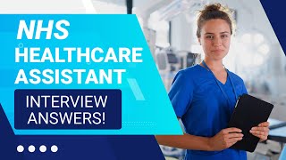 NHS HEALTHCARE ASSISTANT INTERVIEW QUESTIONS AND ANSWERS How to Pass a HCA NHS Interview [upl. by Roskes378]