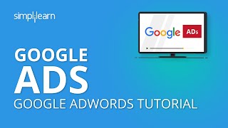 Google Ads  Google Ads Tutorial 2020  Google AdWords Tutorial 2020  PPC Advertising  Simplilearn [upl. by Aba]