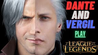 Dante amp Vergil Play League of Legends [upl. by Darmit]