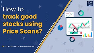 How to track good stocks using Price Scans [upl. by Adnilre867]