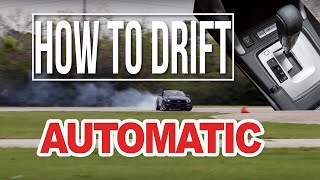 HOW TO DRIFT AN AUTOMATIC CAR No Clutch No Problem LETS SHRED IT [upl. by Yduj288]