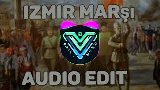 Izmir Marşı  CVRTOON Audio Edit [upl. by Carboni680]