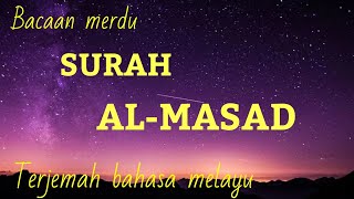 SURAH ALMASAD terjemah bahasa melayu [upl. by Quintessa]