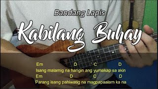 KABILANG BUHAY  Bandang Lapis Chords amp Lyrics  UKULELE TUTORIAL [upl. by Boutis]