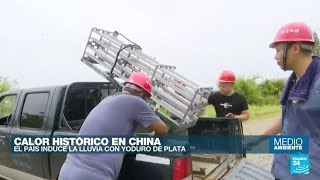 China induce la lluvia para enfrentar la temporada de calor más larga de su historia [upl. by Annail]