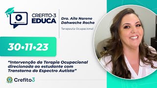 CREFITO3 EDUCA 38 “Intervenção da Terapia Ocupacional direcionada ao estudante com TEAquotTEA [upl. by Berneta654]