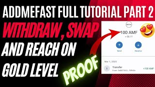 Addmefast Full Tutorial Part 2🤑 How To Withdraw Swap And Reach On Gold Level  Money Fluent [upl. by Caitlin]