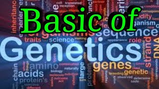 Basic of genetics [upl. by Adalbert665]