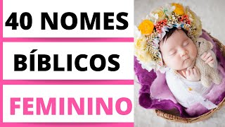 NOMES FEMININOS BÍBLICOS E SEUS SIGNIFICADOS [upl. by Lered]