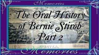 Bernie Stiroh Oral History of Duryea PA Part 2 [upl. by Greenwood194]