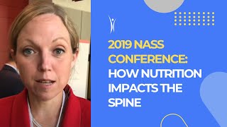 2019 NASS Conference How Nutrition Impacts the Spine [upl. by Nivad]