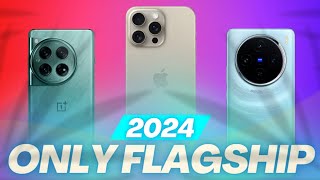 Best Flagship Phones Of 2024 [upl. by Ennaehr583]