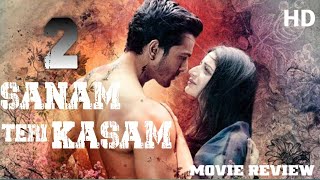 Sanam Teri Kasam 2 Full Movie Review  Harshvardhan  Mawra Hocane  Manish Anurag [upl. by Nael]