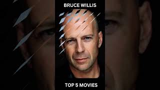 Bruce Willis Top 5 Movies Name [upl. by Melnick]