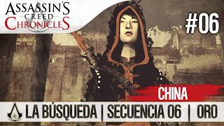 Assassins Creed Chronicles China  Walkthrough Español Guía  La búsqueda  Parte 6  OcultoOro [upl. by Pip]