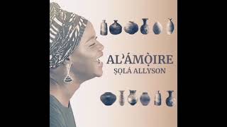 ALAMOIRE by Shola Allyson New Song [upl. by Boor308]