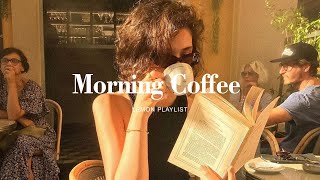 Playlist morning coffee  trendy coffee shop playlist [upl. by Harneen]