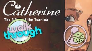 Lets walk through Catherine The Cities of the Tsarina Boardgame [upl. by Earehc211]