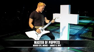 Metallica Master Of Puppets Mexico City Mexico  August 9 2012 [upl. by Devan]