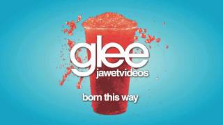 Glee Cast  Born This Way karaoke version [upl. by Krein565]