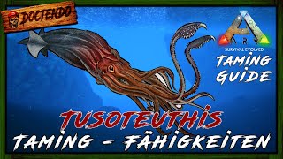 ARK TAMING GUIDE ★ TUSOTEUTHIS zähmen  Fähigkeiten  ARK Survival Evolved  Doctendo [upl. by Aileme]