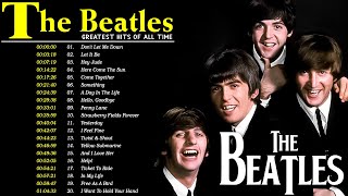 The Beatles  The Beatles Greatest Hits Of All Time Playlist  The Most Popular Songs Of The Beatles [upl. by Lampert]