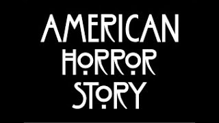 American Horror Story A Section 7 By RobiNAhood TV Shows [upl. by Ecinev]