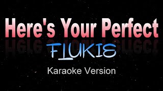 HERES YOUR PERFECT  FLUKIE COVER Jamie Miller  Karaoke  Instrumental [upl. by Jean]