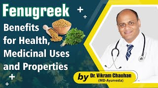 Fenugreek Benefits for Health Medicinal Uses and Properties of Fenugreek [upl. by Neelrahc]