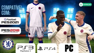 Kit do uniforme do Chelsea 2 2425 para PES2018 e PES2021 Ps3 PC Ps4 e Ps5 [upl. by Picco848]