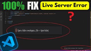 visual studio code live server open a folder or workspace  How to Fix VS Code Live Server Error [upl. by Eimor]