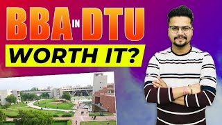 Is pursuing BBA from DTU Delhi Technological University worth it [upl. by Atsejam]