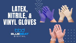 Latex  Nitrile amp Vinyl Gloves Know the Difference [upl. by Clorinda]